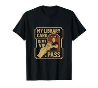 My Library Card is My VIP Pass - Rat de bibliothèque fantaisie pour T-Shirt