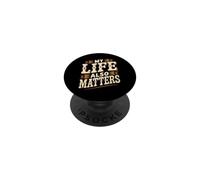 My Life Also Matters Ça Vaut Le Coup de Le rappeler PopSockets PopGrip Adhésif