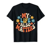 My Life Also Matters Ça Vaut Le Coup de Le rappeler - T-Shirt