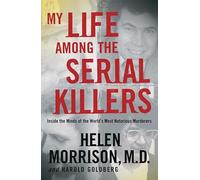 My Life Among the Serial Killers