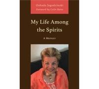 My Life Among the Spirits by Oshada Jagodzinski Oshada Jagodzinski (Auteur)