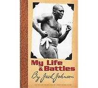 My Life and Battles Jack Johnson (Auteur)