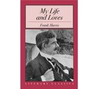 My Life and Loves by Frank Harris Harris, Frank (Auteur)