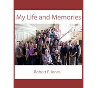 My Life and Memories: Early to Late-1900s