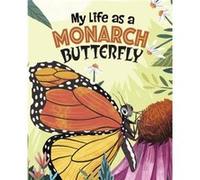 My Life as a Monarch Butterfly by John Sazaklis John Sazaklis (Auteur)