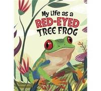 My Life as a RedEyed Tree Frog by John Sazaklis John Sazaklis (Auteur)