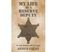 My Life as a Reserve Deputy