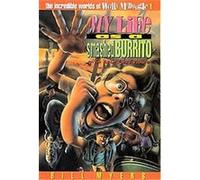 My Life As a Smashed Burrito With Extra Hot Sauce, The Incredible Worlds of Wally McDoogle Bill Myers (Auteur)