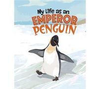 My Life as an Emperor Penguin by John Sazaklis John Sazaklis (Auteur)