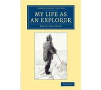 My Life as an Explorer by Roald Amundsen Roald Amundsen (Auteur)