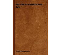 My Life As German And Jew