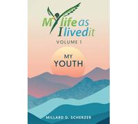 My Life As I Lived It: "My Youth"