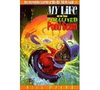 My Life As Polluted Pond Scum Softcover