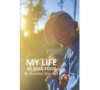 My Life As Soul Food