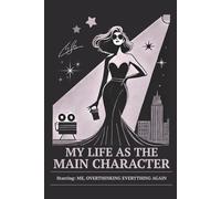 My Life as the Main Character - Guided Edition: For women who write, reflect, and rewrite their story