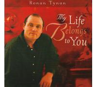 My Life Belongs To You by Ronan Tynan