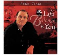 Ronan Tynan – My Life Belongs to Me – Alliance
