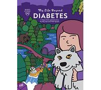 My Life Beyond Diabetes: A Mayo Clinic patient story (Volume 6)