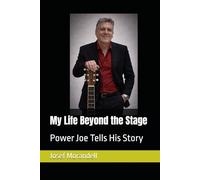 My Life Beyond the Stage: Power Joe Tells His Story