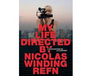 My Life Directed by Nicolas Winding Refn