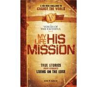 My Life, His Mission Kim P. Davis (Auteur)