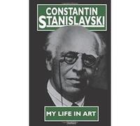 My Life in Art Stanislavski, Constantin (Auteur)