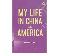 My Life in China and America