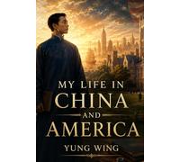 My Life in China and America