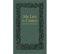 My Life in Christ by E.E. Goulaeff E.E. Goulaeff (Auteur)