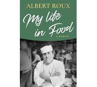 My Life in Food: A Memoir