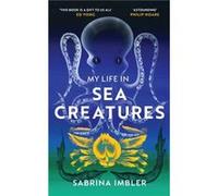 My Life in Sea Creatures by Sabrina Imbler Sabrina Imbler (Auteur)