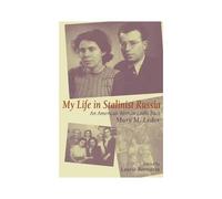 My Life In Stalinist Russia
