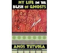 My Life In The Bush Of Ghosts