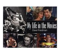 My Life in the Movies by David Friedeman Dave Friedman (Auteur)