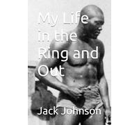 My Life in the Ring and Out
