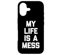 My Life is A Mess - Saying Sarcastique Mignon Cool Fantaisie drôle Coque pour iPhone 17