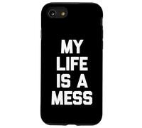 My Life is A Mess - Saying Sarcastique Mignon Cool Fantaisie drôle Coque pour iPhone SE (2020) / 7/8