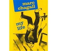 My Life Marc Chagall (Auteur)