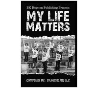 My Life Matters
