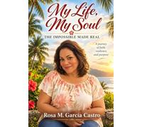 MY life My soul: The impossible made possibe