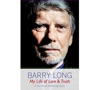 My Life of Love and Truth: A Spiritual Autobiography