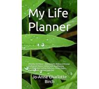 My Life Planner: 3 Monthly Life Journal - Wellness, Setting Goals, Meal Planning, Habit/Medication Tracking, Reflection (A5)