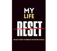My Life Reset: 28-Day System to Stop Procrastinating, Build Discipline & Take Control of Your Life: Daily Guided Planner with Habit Tracking, Goal ... to Improve Productivity and Stay Consistent