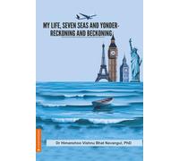 My Life Seven Seas and Yonder Reckoning and Beckoning