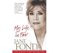 My Life So Far by Jane Fonda (2-Mar-2006) Paperback