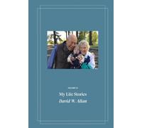 My Life Stories: David W. Allan