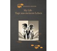 My Life - Tage aus meinem Leben