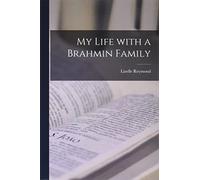 My Life With a Brahmin Family