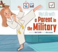 My Life With A Parent In The Military