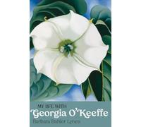 My Life with Georgia O'Keeffe